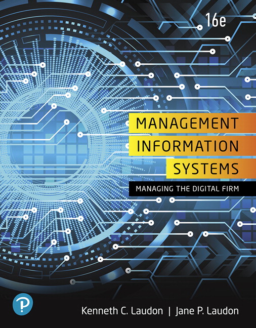 Solution Manual for Management Information Systems: Managing the Digital Firm 16th Edition By Laudon