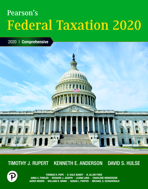 Solution Manual for Pearson’s Federal Taxation 2020 Corporations Partnerships Estates and Trusts 33rd Edition By Rupert