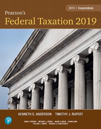 Test Bank for Pearson’s Federal Taxation 2019 Corporations Partnerships Estates and Trusts 32nd Edition Rupert