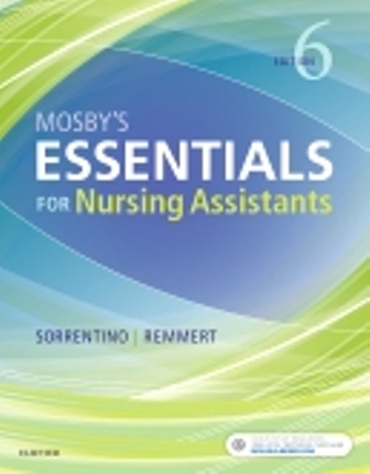 Test Bank for Mosby’s Essentials for Nursing Assistants 6th Edition Sorrentino