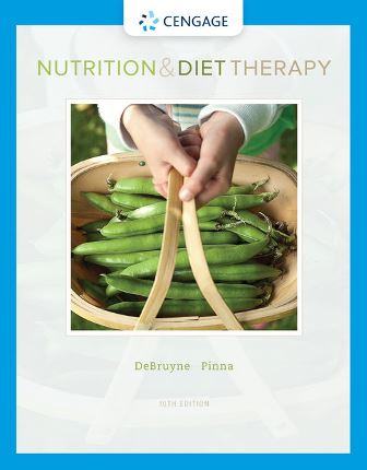 Test Bank for Nutrition and Diet Therapy 10th Edition DeBruyne