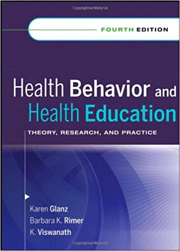 Test Bank for Health Behavior and Health Education: Theory, Research, and Practice 4th Edition Glanz