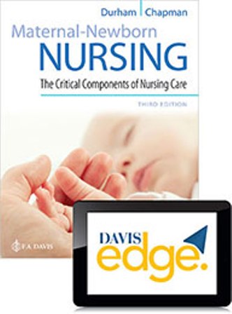 Test Bank for Maternal-Newborn Nursing: The Critical Components of Nursing Care 3rd Edition Durham
