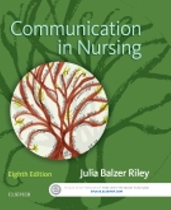 Test Bank for Communication in Nursing 8th Edition Riley