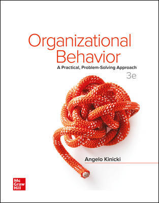 Test Bank for Organizational Behavior: A Practical, Problem-Solving Approach 3rd Edition Kinicki
