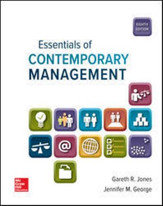 Test Bank for Essentials of Contemporary Management 8th Edition By Jones