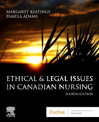 Test Bank for Ethical and Legal Issues in Canadian Nursing 4th Edition Keatings