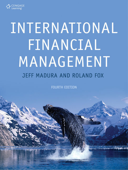 Solution Manual for International Financial Management 4th Edition By Madura