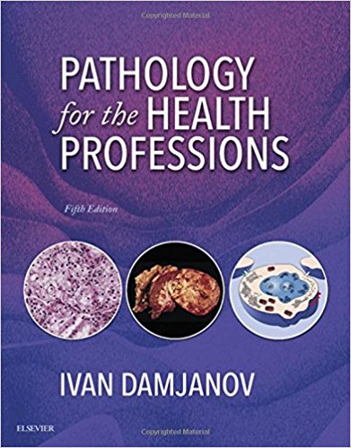 Solution Manual for Pathology for the Health Professions 5th Edition by Damjanov