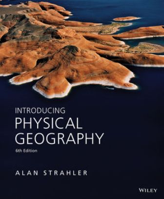 Test Bank for Introducing Physical Geography 6th Edition Strahler