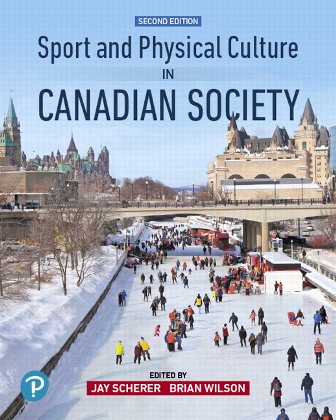 Test Bank for Sport and Physical Culture in Canadian Society 2nd Edition Scherer