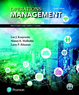 Test Bank for Operations Management: Processes and Supply Chains 12th Edition Krajewski