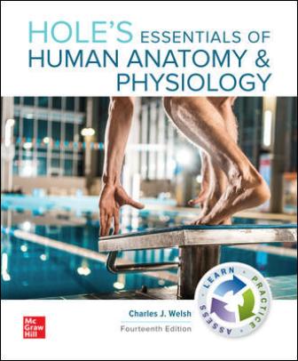 Solution Manual for Hole’s Essentials of Human Anatomy & Physiology 14th Edition Welsh