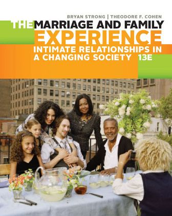 Test Bank for The Marriage and Family Experience: Intimate Relationships in a Changing Society 13th Edition Strong