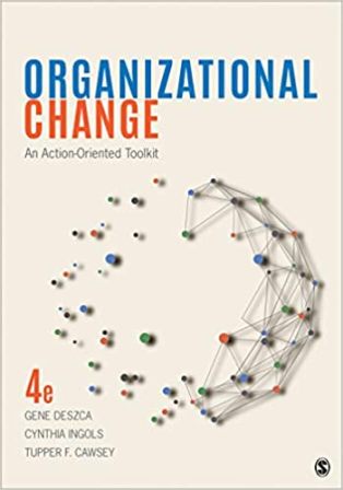 Test Bank for Organizational Change An Action-Oriented Toolkit 4th Edition Deszca