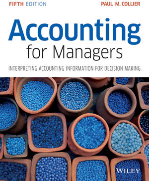 Solution Manual for Accounting for Managers: Interpreting Accounting Information for Decision Making 5th Edition by Collier