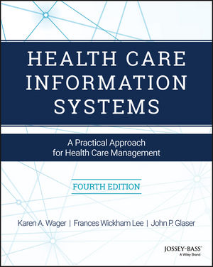 Test bank for Health Care Information Systems: A Practical Approach for Health Care Management 4th Edition by Wager