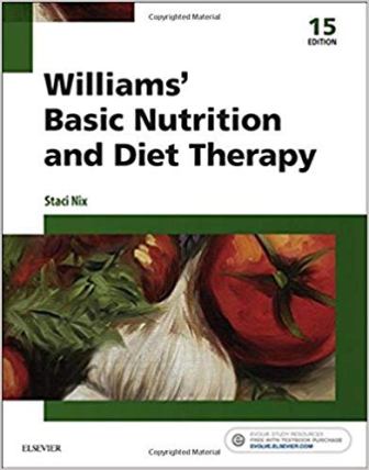 Test Bank for Williams’ Basic Nutrition and Diet Therapy 15th Edition Nix