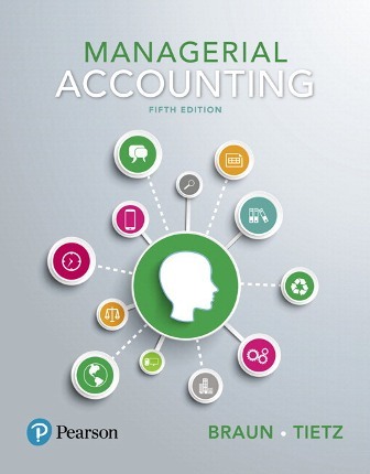 Test Bank for Managerial Accounting 5th Edition Braun