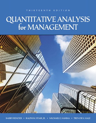Solution Manual for Quantitative Analysis for Management 13th Edition Render