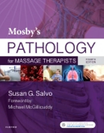 Test Bank for Mosby’s Pathology for Massage Therapists 4th Edition Salvo