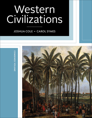 Test Bank for Western Civilizations Their History & Their Culture 19th Edition Cole