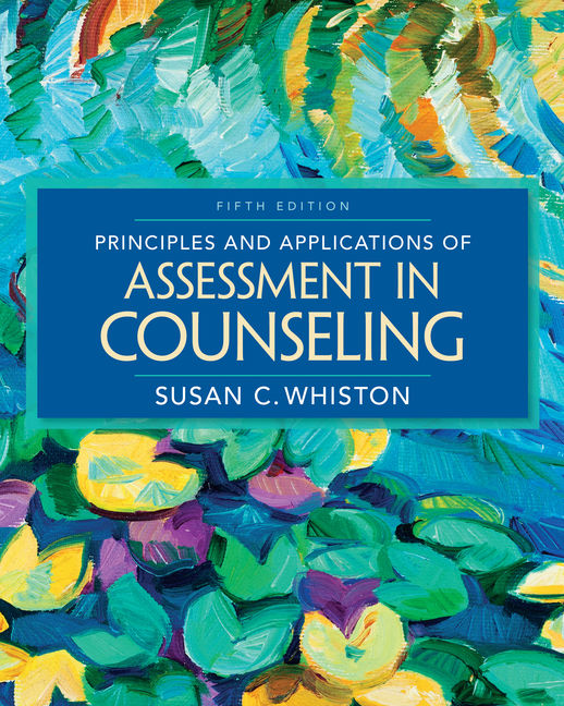 Test Bank for Principles and Applications of Assessment in Counseling 5th Edition Whiston