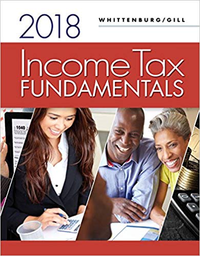 Test Bank for Income Tax Fundamentals 2018 36th Edition Whittenburg