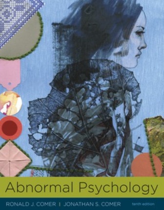 Test Bank for Abnormal Psychology 10th Edition Ronald J. Comer