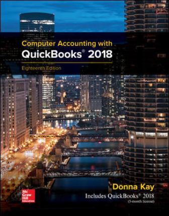 Solution Manual for Computer Accounting with QuickBooks 2018 18th Edition Kay