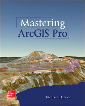Solution Manual for Mastering ArcGIS Pro 1st Edition Price