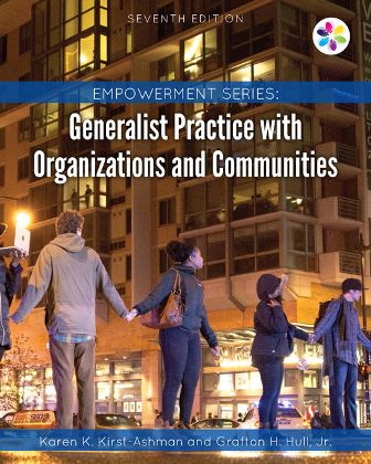 Test Bank for Generalist Practice with Organizations and Communities 7th Edition Kirst-Ashman