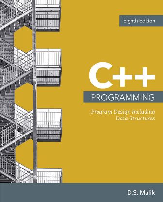 Solution Manual for C++ Programming: Program Design Including Data Structures 8th Edition Malik