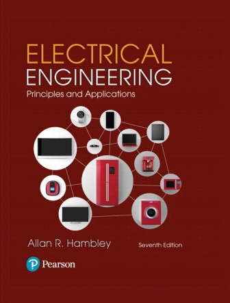 Solution Manual for Electrical Engineering: Principles and Applications 7th Edition Hambley