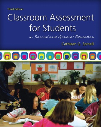 Test Bank for Classroom Assessment for Students in Special and General Education 3rd Edition Spinelli