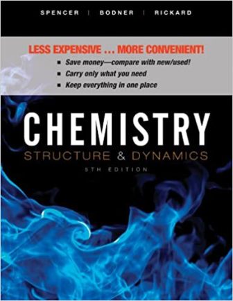 Solution Manual for Chemistry: Structure and Dynamics 5th Edition Spencer
