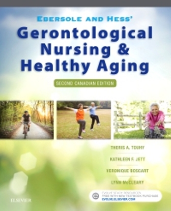 Test Bank for Ebersole and Hess’ Gerontological Nursing and Healthy Aging in Canada 2nd Edition Touhy