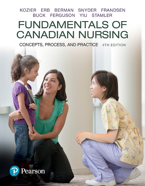 Solution Manual for Fundamentals of Canadian Nursing: Concepts Process and Practice 4th Canadian Edition Kozier