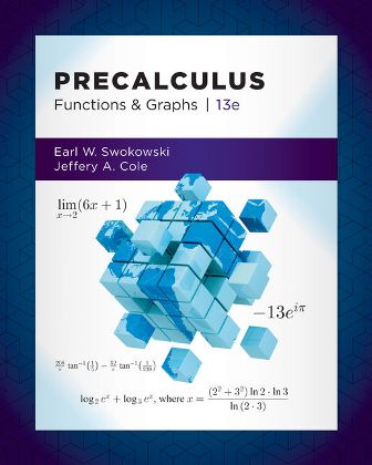 Solution Manual for Precalculus: Functions and Graphs 13th Edition Swokowski