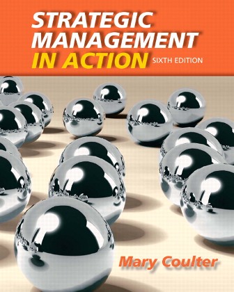 Test Bank for Strategic Management in Action 6th Edition Coulter