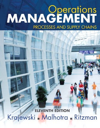 Test Bank for Operations Management: Processes and Supply Chains 11th Edition Krajewski