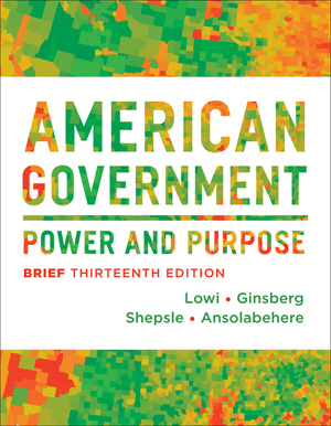 Test Bank for American Government Power and Purpose Brief 13th Edition Lowi