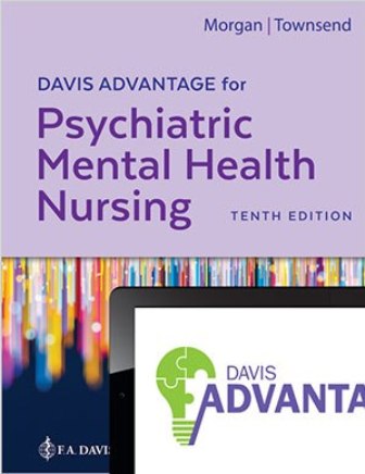 Test Bank for Davis Advantage for Psychiatric Mental Health Nursing 10th Edition Morgan