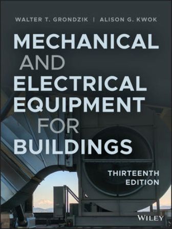 Test Bank for Mechanical and Electrical Equipment for Buildings 13th Edition Grondzik