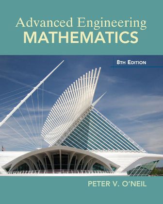 Solution Manual for Advanced Engineering Mathematics 8th Edition O’Neil