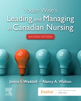 Test Bank for Yoder-Wise’s Leading and Managing in Canadian Nursing 2nd Edition Yoder-Wise