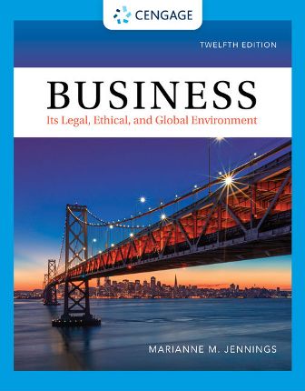 Test Bank for Business: Its Legal Ethical and Global Environment 12th Edition Jennings