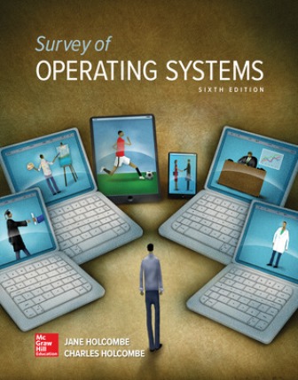 Solution Manual for Survey of Operating Systems 6th Edition Holcombe