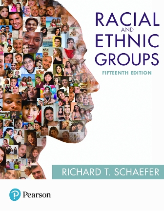 Test Bank for Racial and Ethnic Groups 15th Edition Schaefer