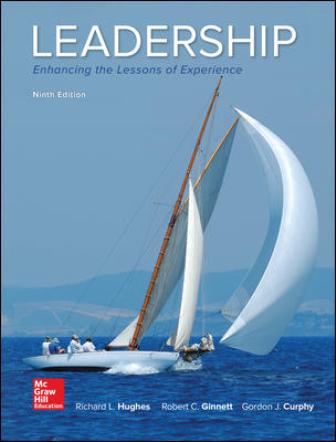 Solution Manual for Leadership: Enhancing the Lessons of Experience 9th Edition Hughes